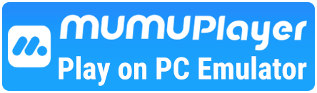 Play on PC Emulator (MuMu Player)